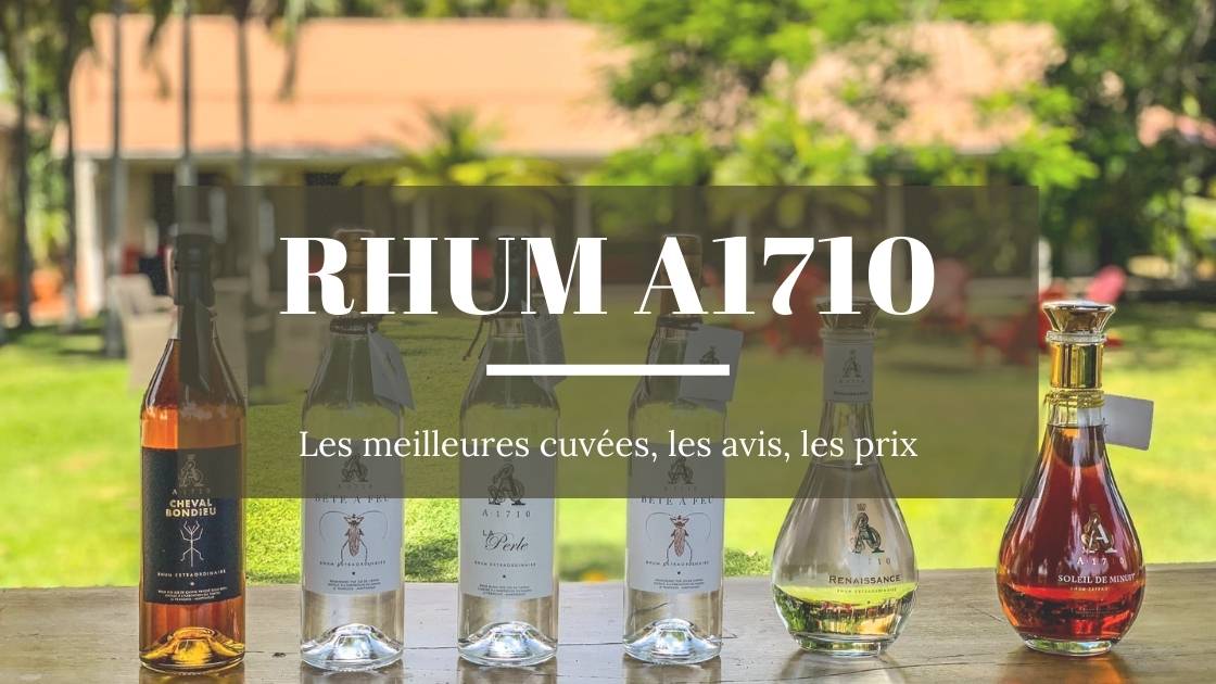 You are currently viewing Rhum A1710, les meilleures cuvées, les avis, les prix
<span class="bsf-rt-reading-time"><span class="bsf-rt-display-label" prefix="Reading time :"></span> <span class="bsf-rt-display-time" reading_time="5"></span> <span class="bsf-rt-display-postfix" postfix="min"></span></span><!-- .bsf-rt-reading-time -->