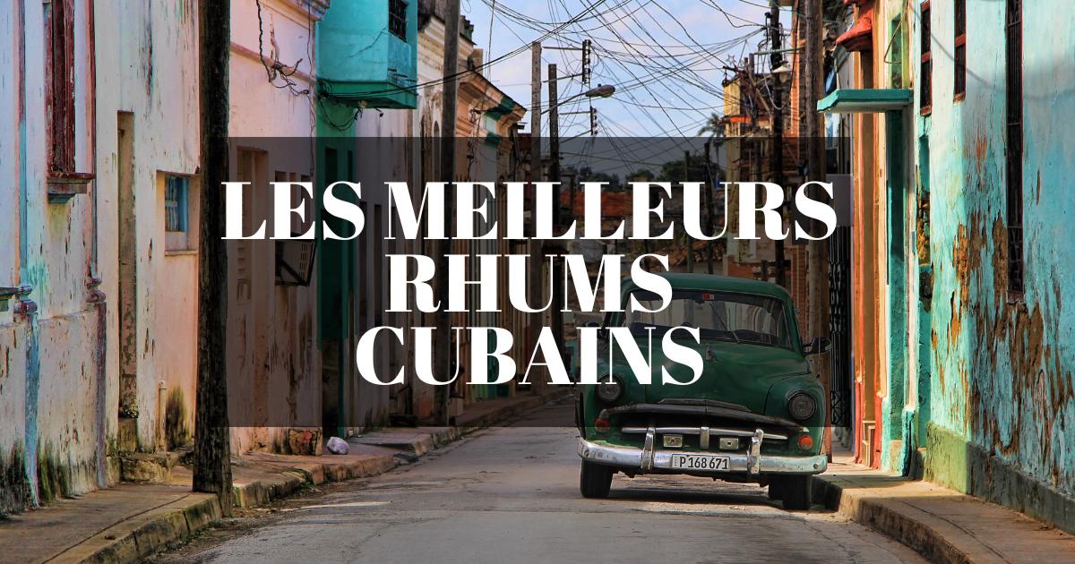 You are currently viewing Les meilleurs rhums de Cuba: test, avis et prix